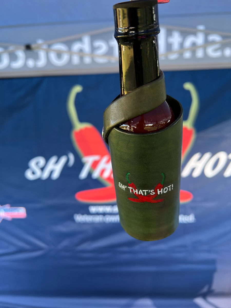 Hot Sauce Holster SH' THAT'S HOT!